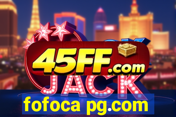 fofoca pg.com